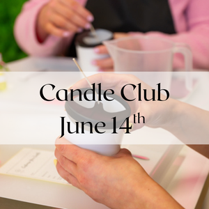 Candle Club - Candle Making Class