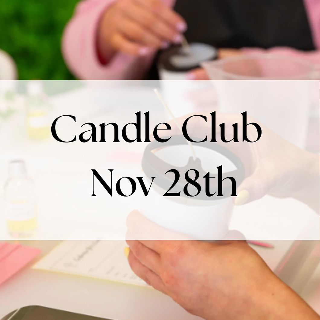 Candle Club - Candle Making Class November 28th
