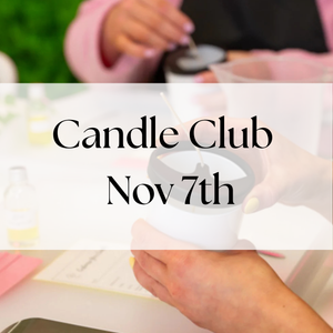 Candle Club - Candle Making Class November 7th